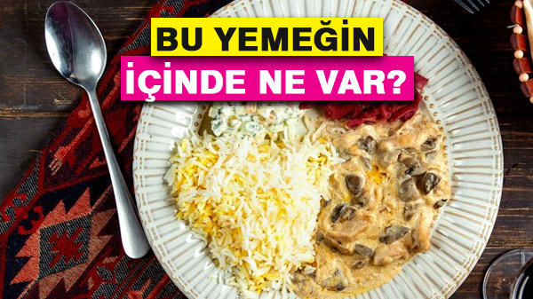 Bu Yemeğin İçinde Ne Var?