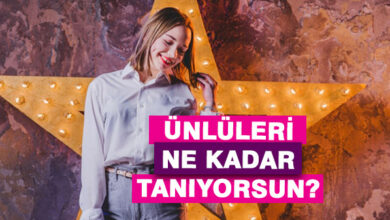 Ünlüleri Ne Kadar Tanıyorsun?