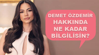 Demet Özdemir Hakkında Ne Kadar Bilgilisin?