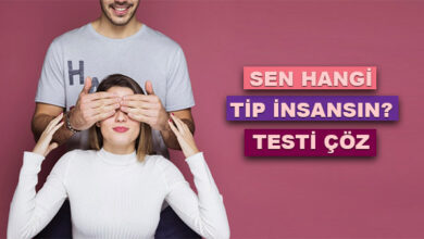 Sen Hangi Tip İnsansın? Testi Çöz
